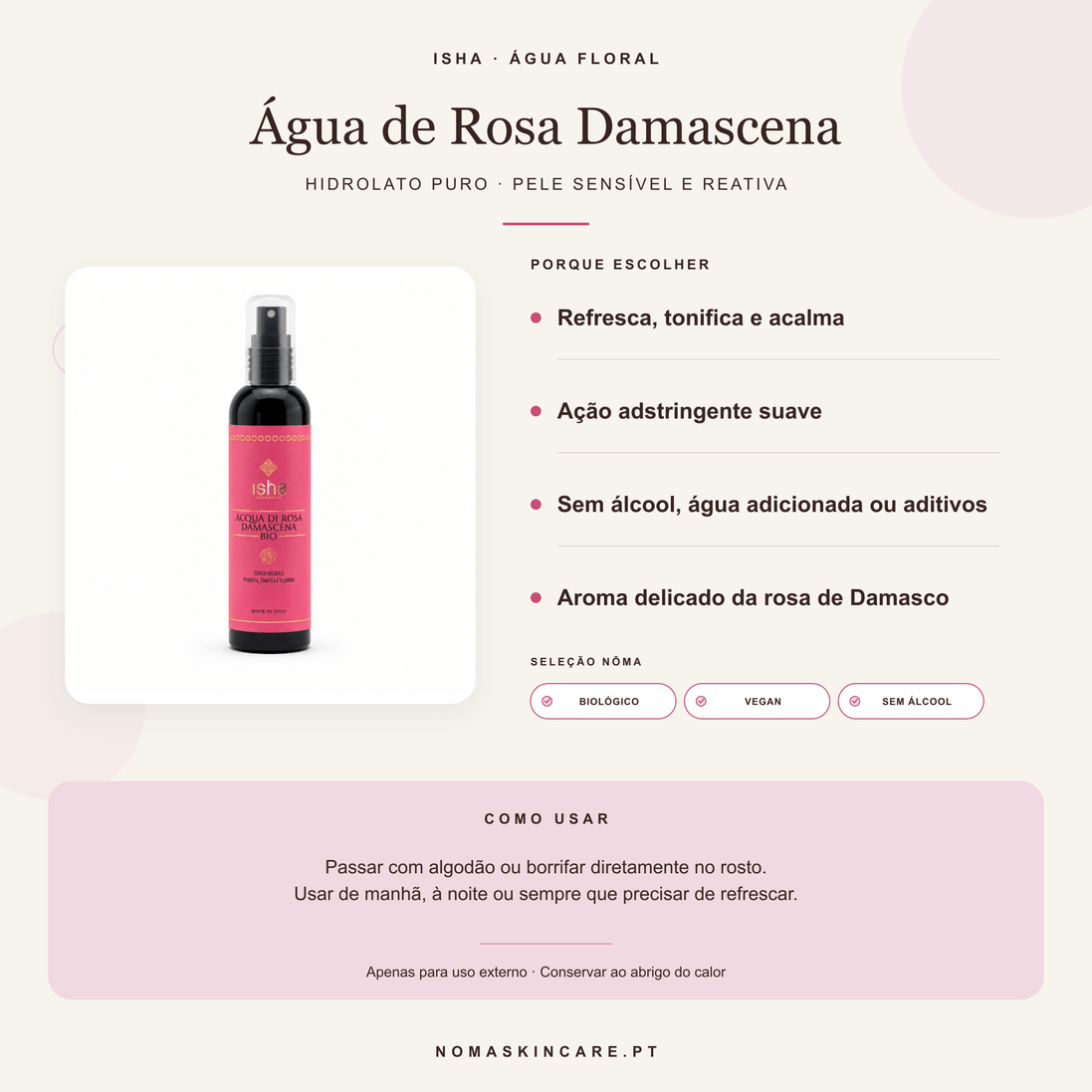 Benefícios e modo de uso — Água de Rosa Damascena Biológica · ISHA