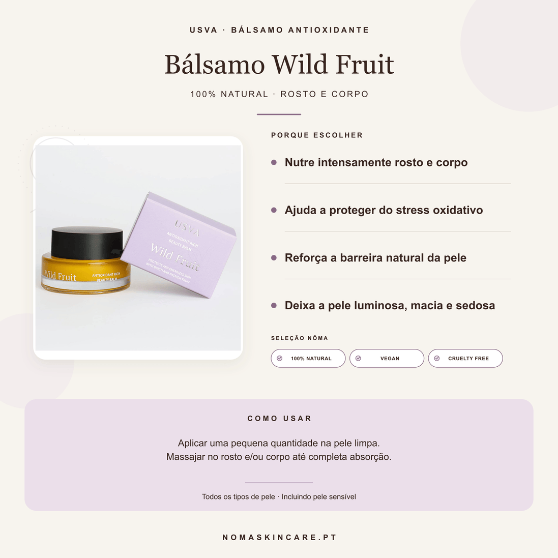 Benefícios e modo de uso — Bálsamo de Beleza Antioxidante Wild Fruit · USVA