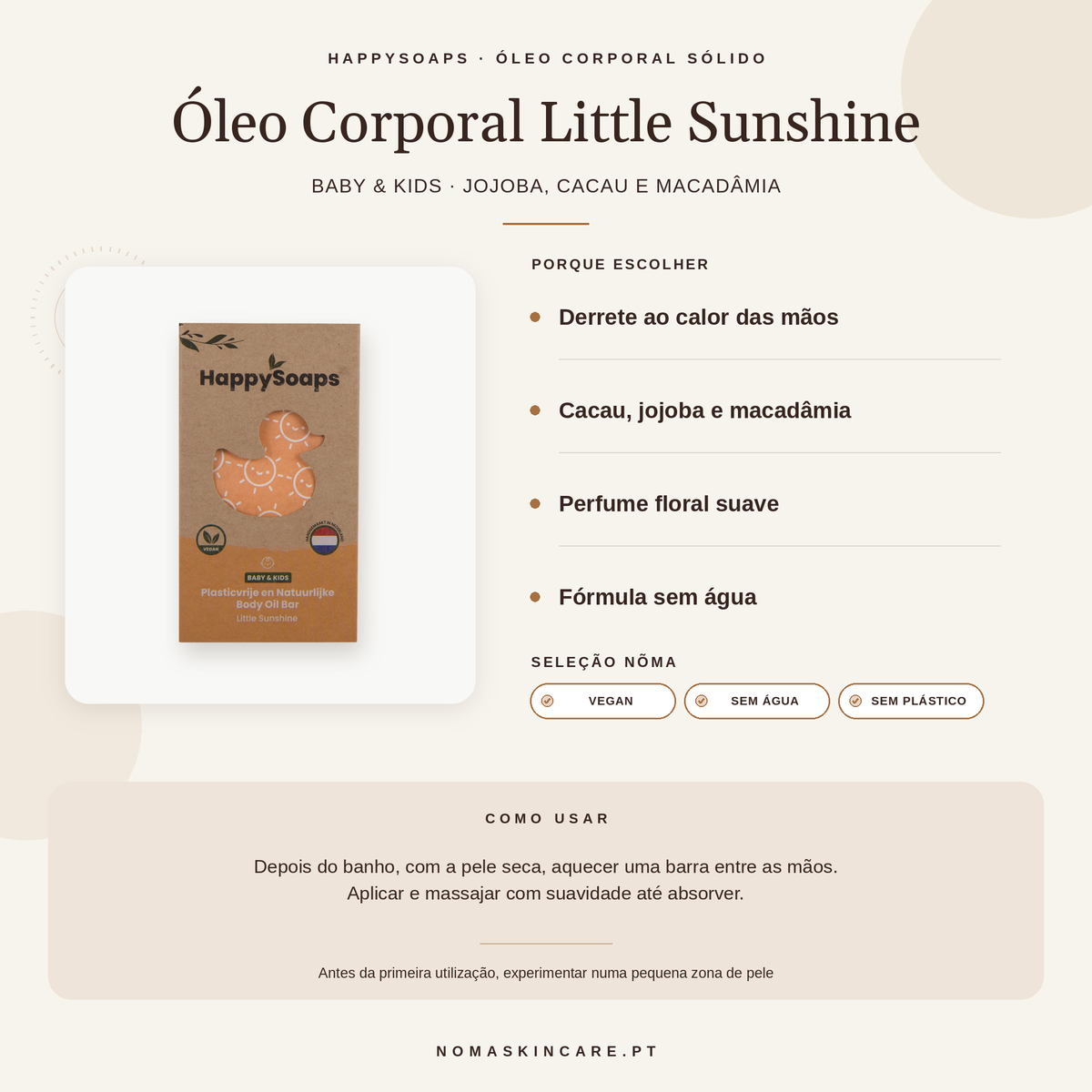 Benefícios e modo de uso — Barra de Óleo Corporal para Bebé e Criança com Jojoba e Cacau · HappySoaps