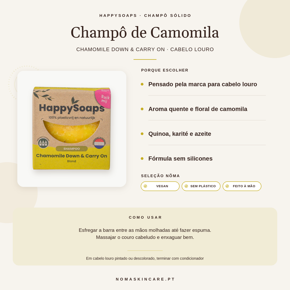 Benefícios e modo de uso — Champô Sólido com Aroma de Camomila para Cabelo Louro · HappySoaps