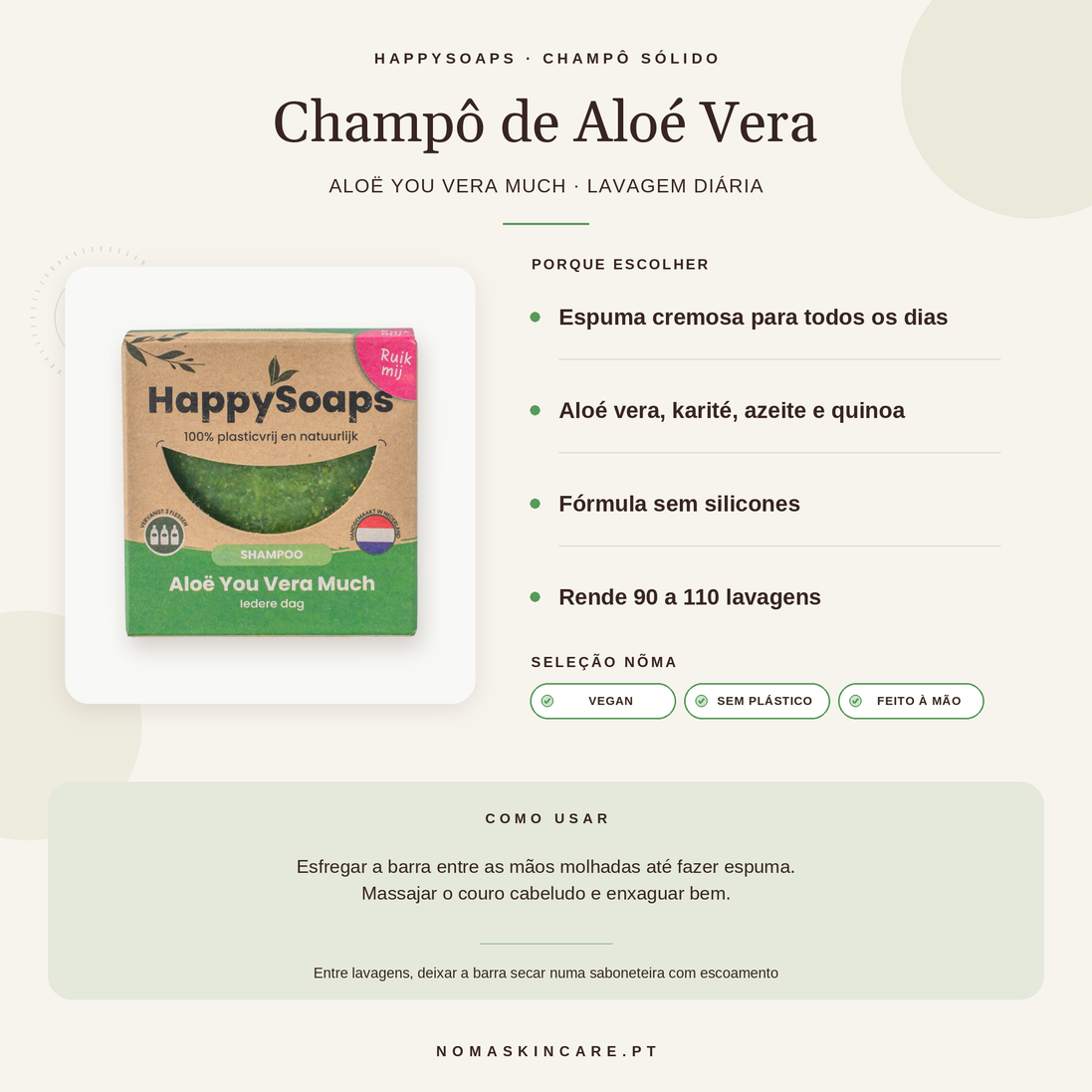 Benefícios e modo de uso — Champô Sólido de Aloé Vera para Uso Diário · HappySoaps