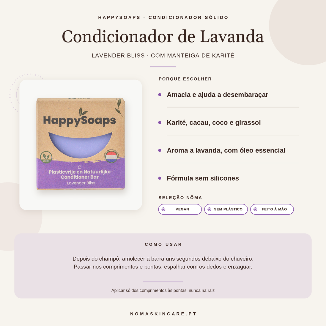 Benefícios e modo de uso — Condicionador Sólido de Lavanda com Manteiga de Karité · HappySoaps