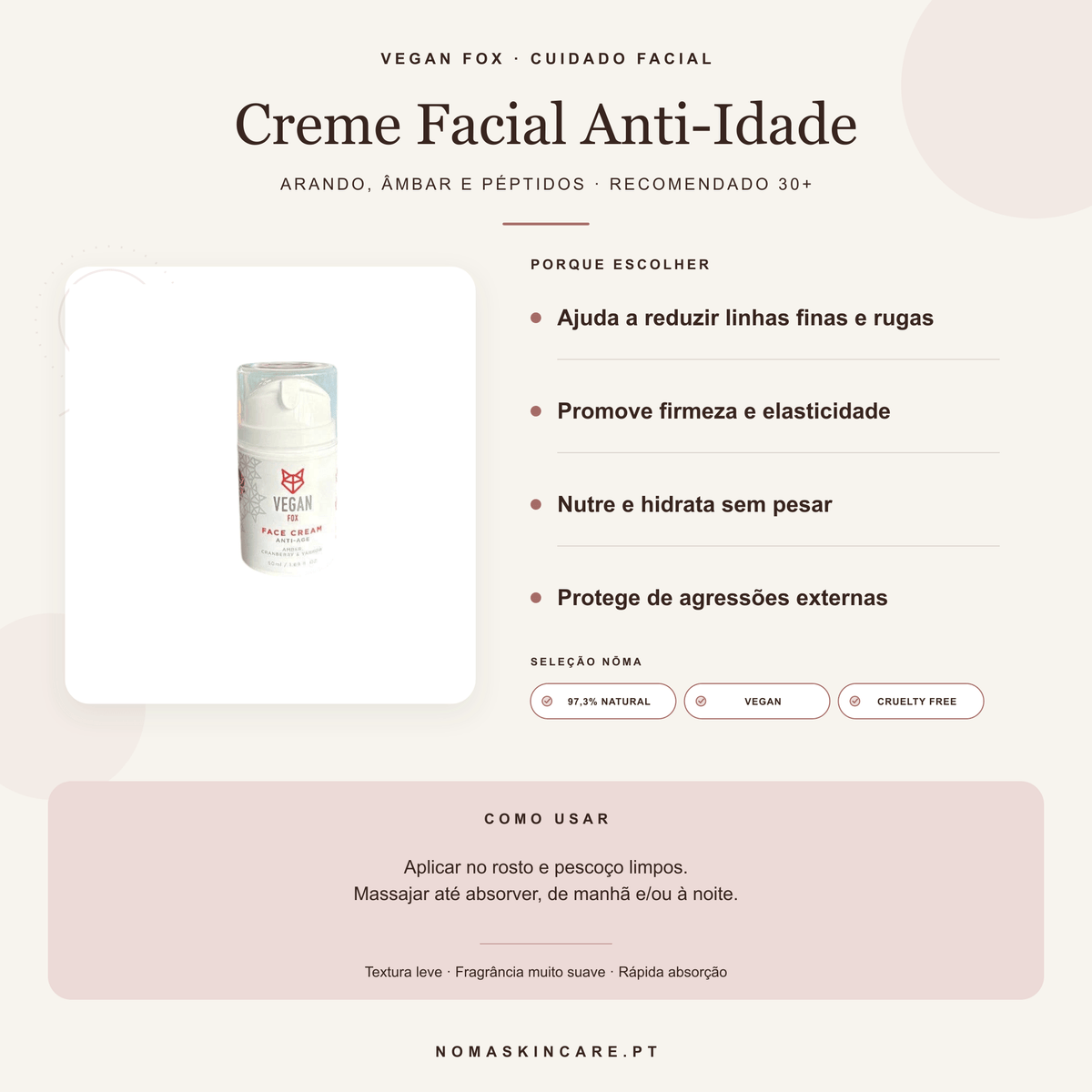 Benefícios e modo de uso — Creme Facial Anti-Idade com Arando, Âmbar e Péptidos · Vegan Fox Cosmetics