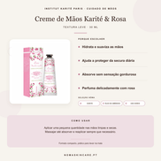 Benefícios e modo de uso — Creme de Mãos com Karité e Rosa · Institut Karité Paris