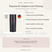 Benefícios e modo de uso — Espuma de Limpeza Facial com Ginseng · GINZAI