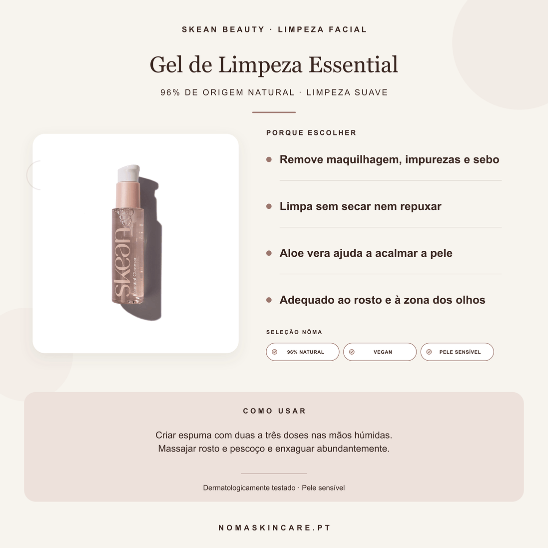 Benefícios e modo de uso — Gel de Limpeza Facial com Espuma Essential · SKEAN BEAUTY
