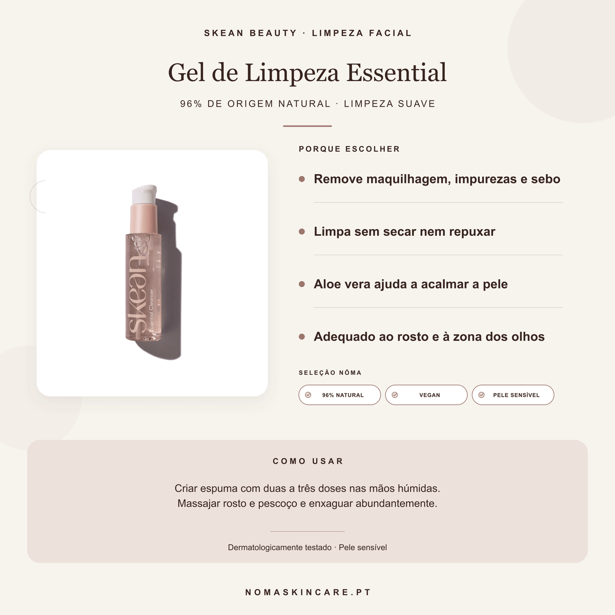 Benefícios e modo de uso — Gel de Limpeza Facial com Espuma Essential · SKEAN BEAUTY