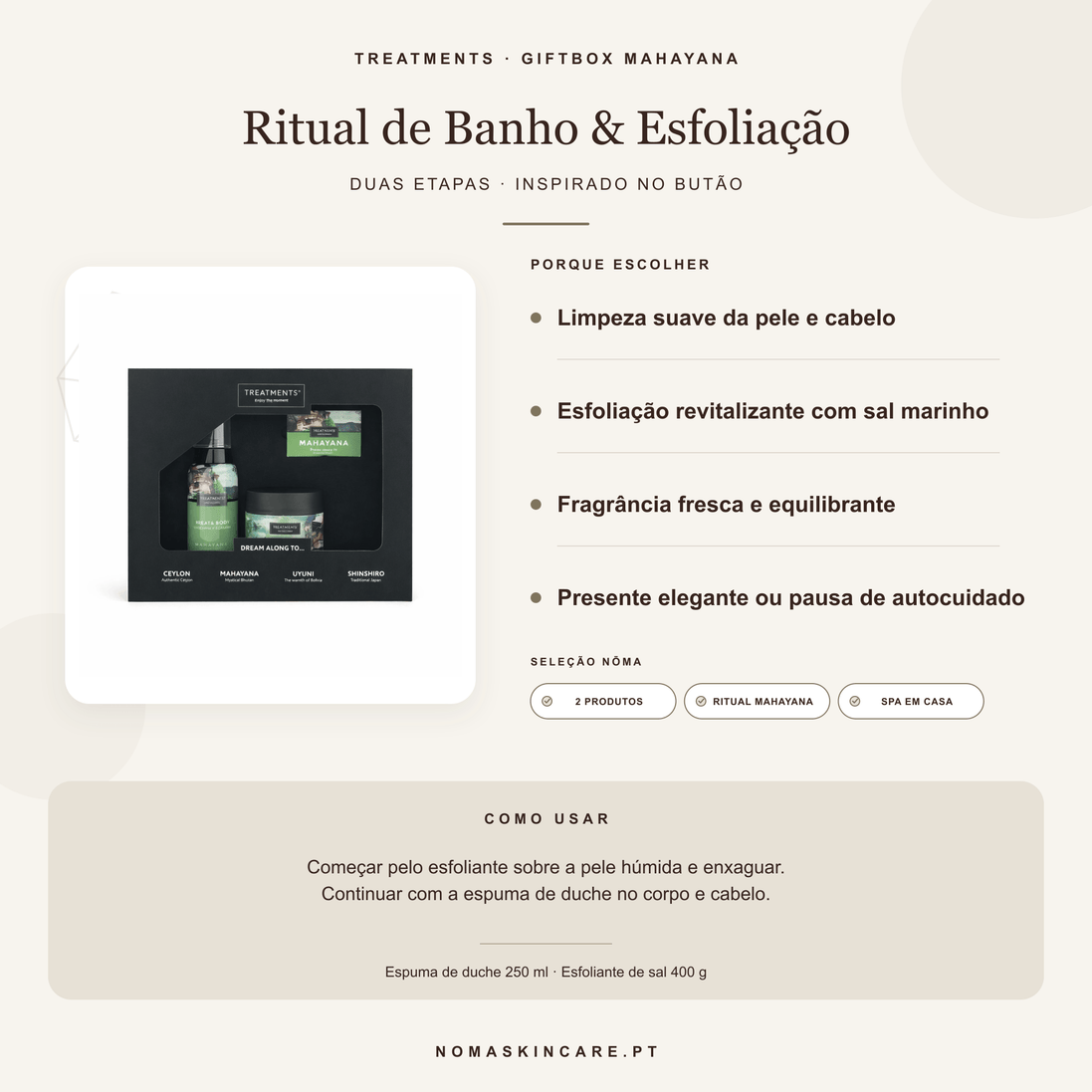 Benefícios e modo de uso — Giftbox Ritual de Banho e Esfoliação Mahayana · TREATMENTS