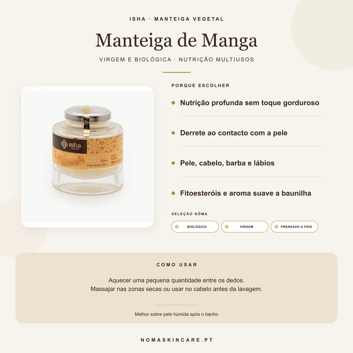 Benefícios e modo de uso — Manteiga de Manga Virgem Biológica · ISHA