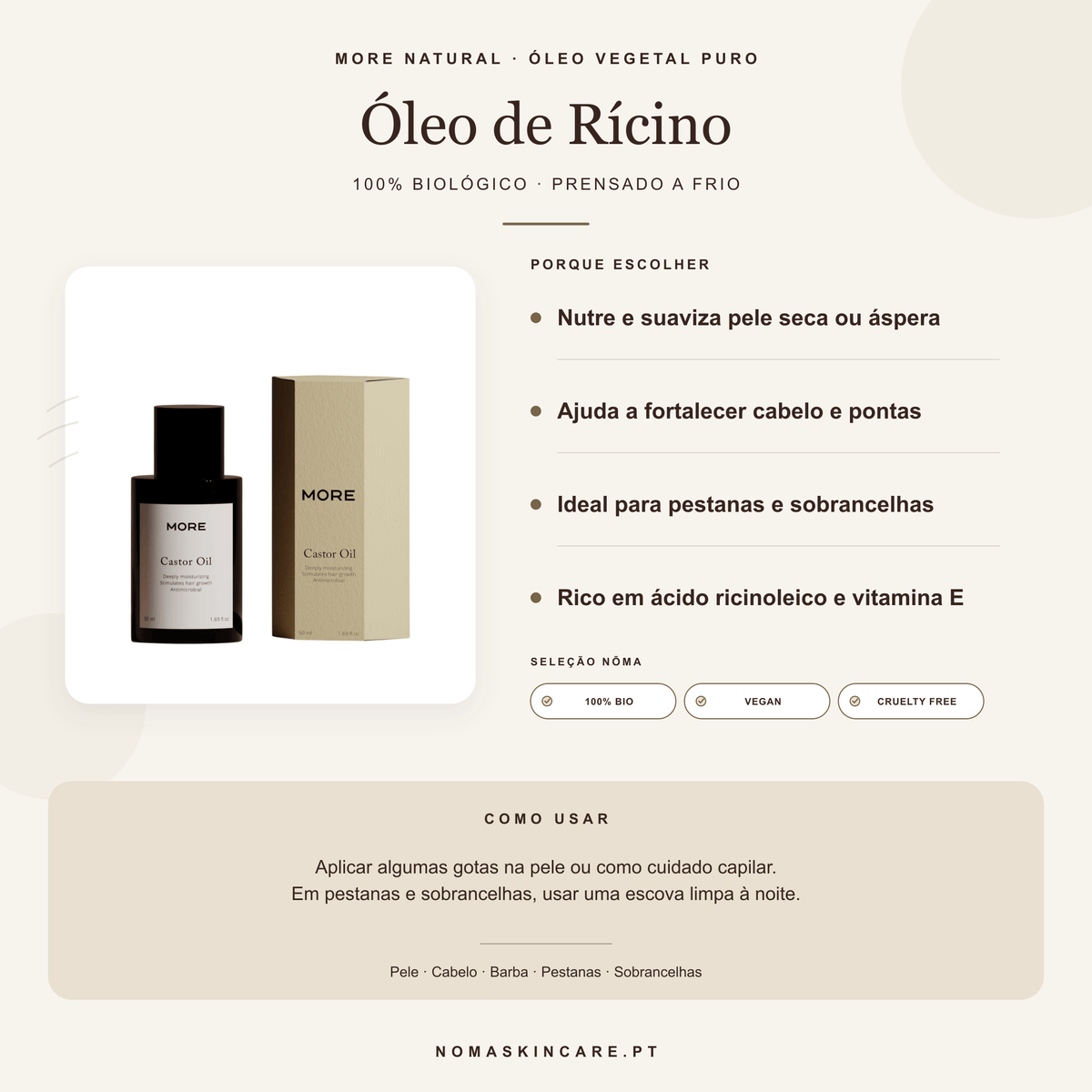 Benefícios e modo de uso — Óleo de Rícino 100% Biológico e Prensado a Frio · MORE NATURAL