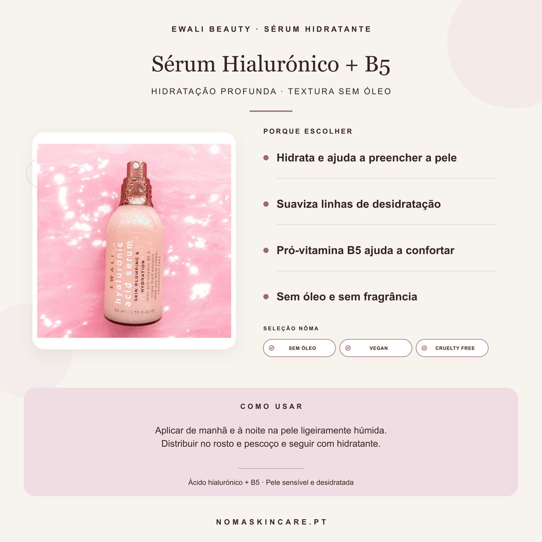Benefícios e modo de uso — Sérum Facial de Ácido Hialurónico com Pró-Vitamina B5 · EWALI BEAUTY