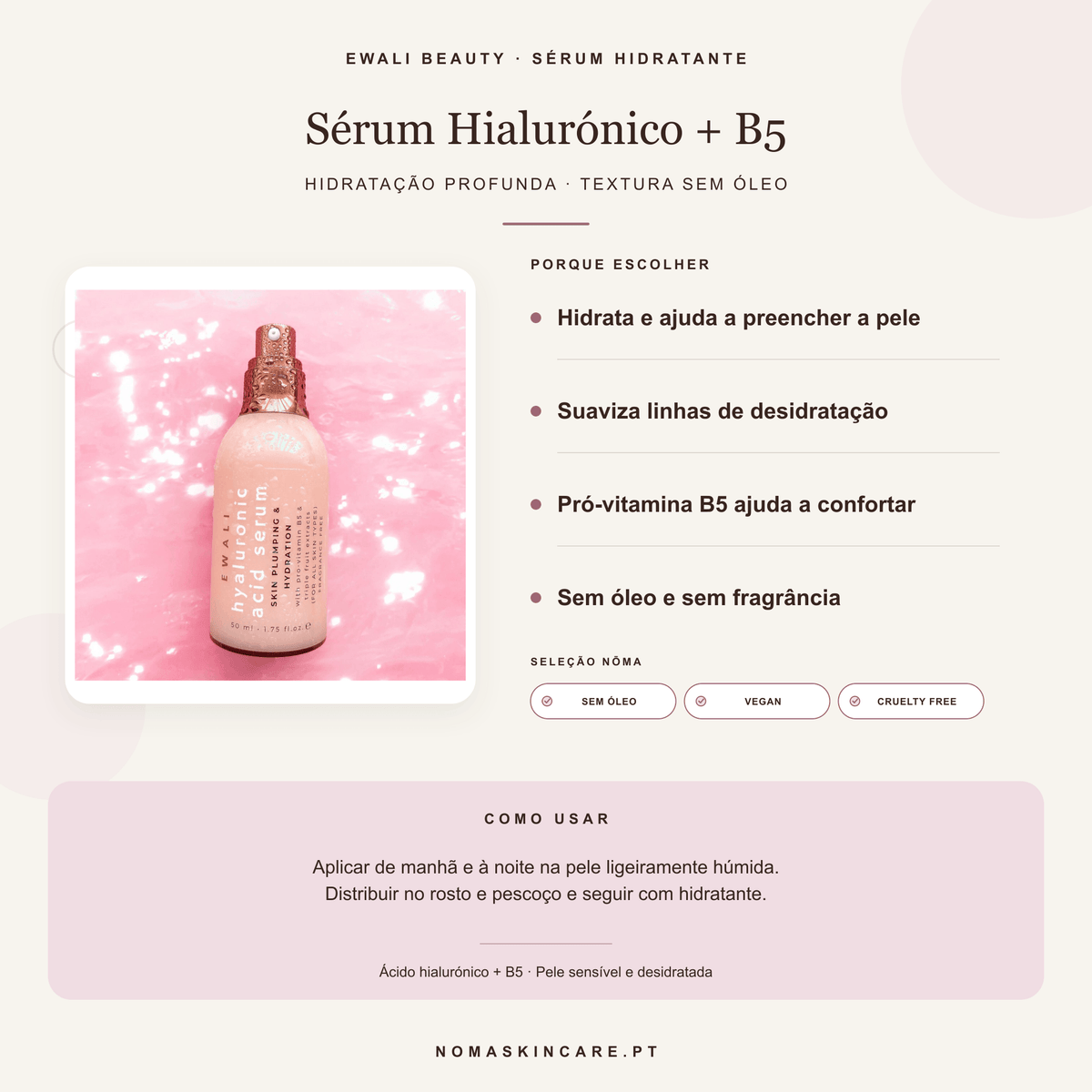 Benefícios e modo de uso — Sérum Facial de Ácido Hialurónico com Pró-Vitamina B5 · EWALI BEAUTY